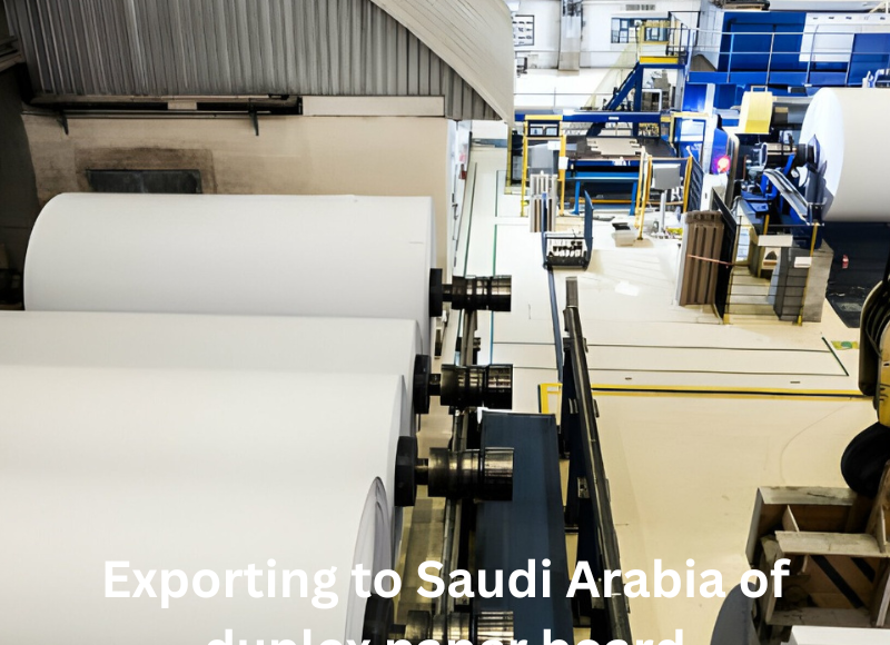 Exporting to Saudi Arabia of duplex paper board